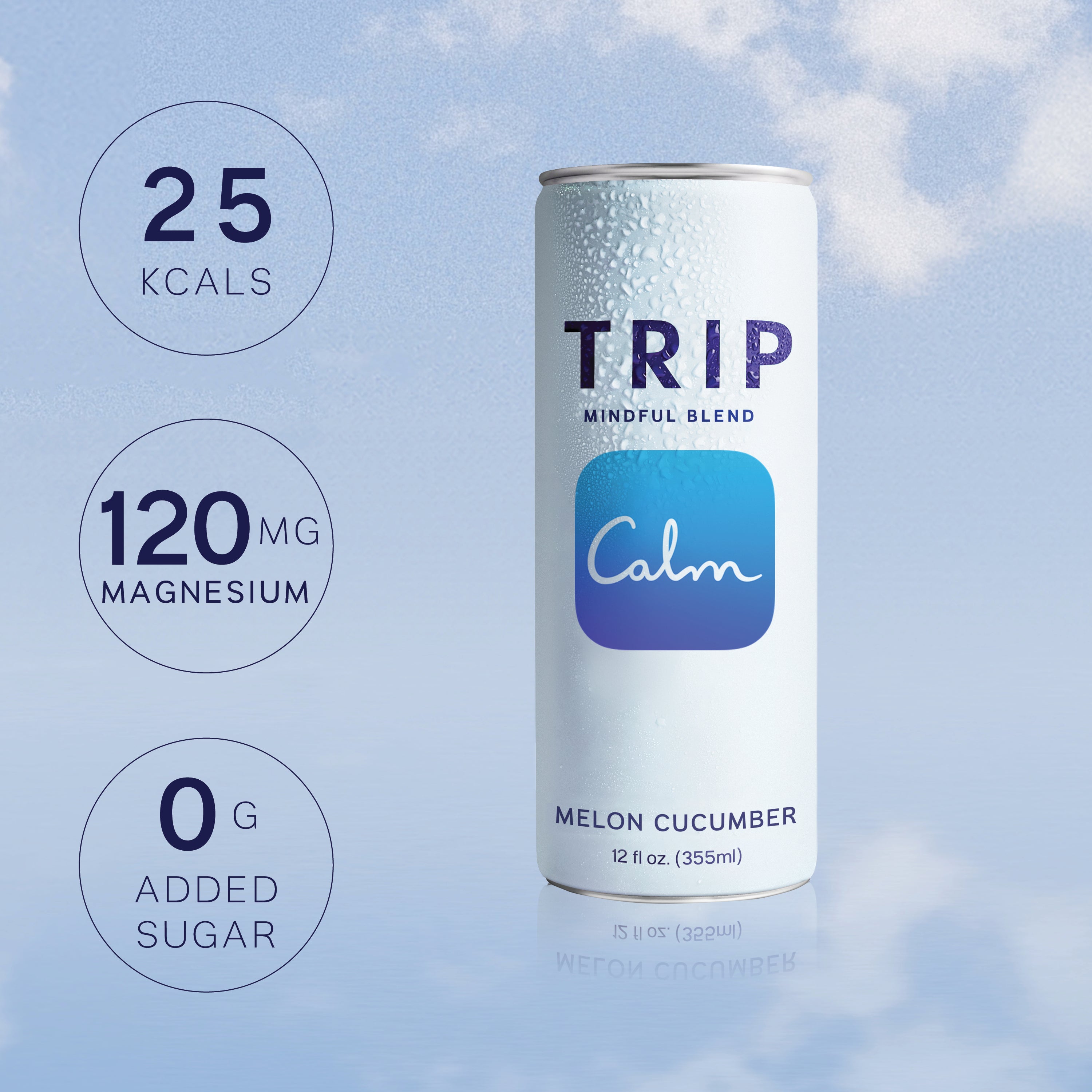 TRIP Mindful Blend Melon Cucumber can with Calm branding showing key stats: 25 kcals, 120mg magnesium, and 0g added sugar against a blue sky background